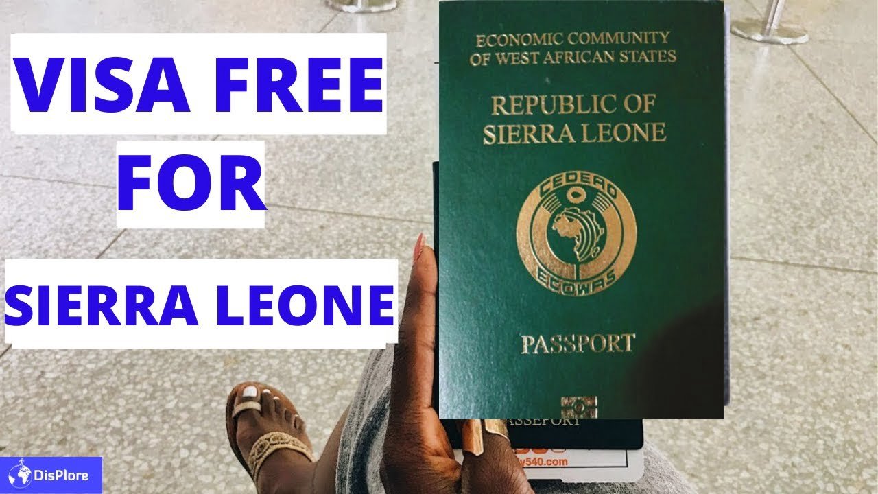 Sierra Leone Passport Visa Free Countries List 2022